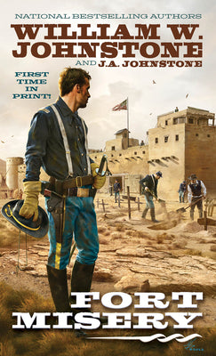 Fort Misery -- William W. Johnstone, Mass Market Paperbound