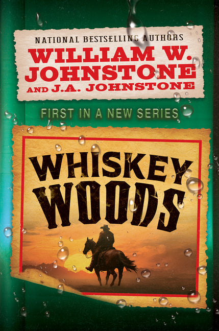 Whiskey Woods -- William W. Johnstone, Paperback