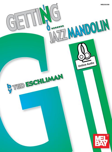 Getting Into Jazz Mandolin -- Ted Eschliman, Paperback