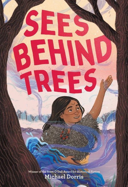 Sees Behind Trees -- Michael Dorris, Paperback