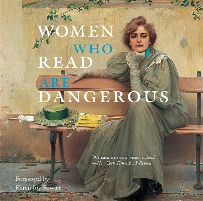 Women Who Read Are Dangerous -- Paul Dudley White, Hardcover