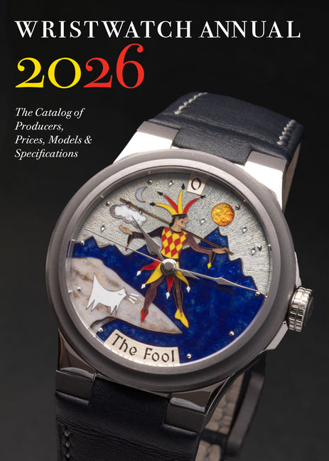 Wristwatch Annual 2026: The Catalog of Producers, Prices, Models, and Specifications -- Peter Braun, Paperback