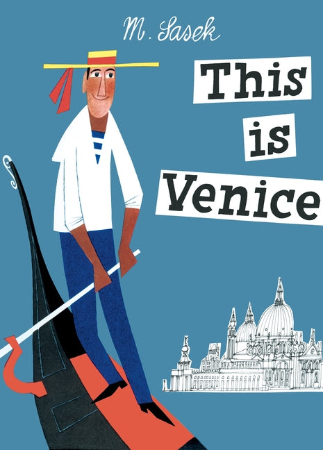 This Is Venice -- Miroslav Sasek, Hardcover