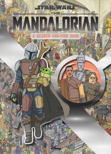 Star Wars the Mandalorian: A Search-And-Find Book - Search and Find Children's Book (Officially Licensed) -- Daniel Wallace, Hardcover
