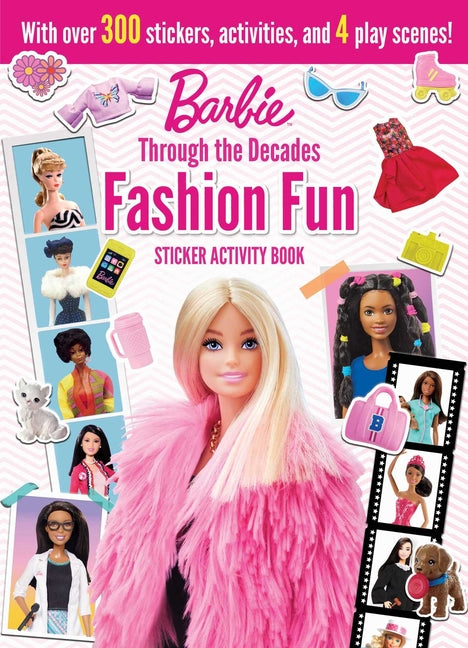 Barbie: Fashion Fun Stickers and Activities: Through the Decades -- Maggie Fischer, Paperback