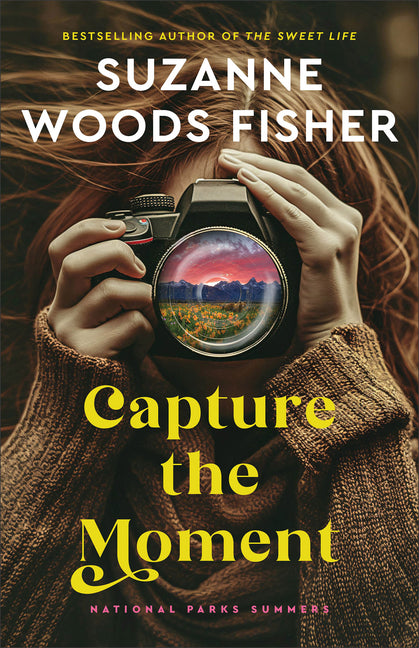 Capture the Moment -- Suzanne Woods Fisher, Paperback