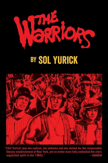 The Warriors -- Sol Yurick, Paperback