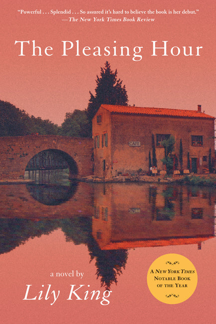 The Pleasing Hour -- Lily King, Paperback