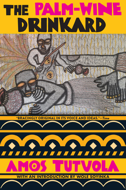 The Palm-Wine Drinkard -- Amos Tutuola, Paperback