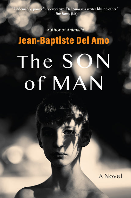The Son of Man -- Jean-Baptiste del Amo, Paperback