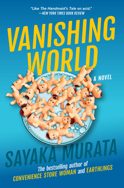 Vanishing World -- Sayaka Murata, Paperback