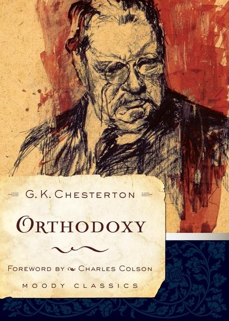 Orthodoxy -- G. K. Chesterton, Paperback