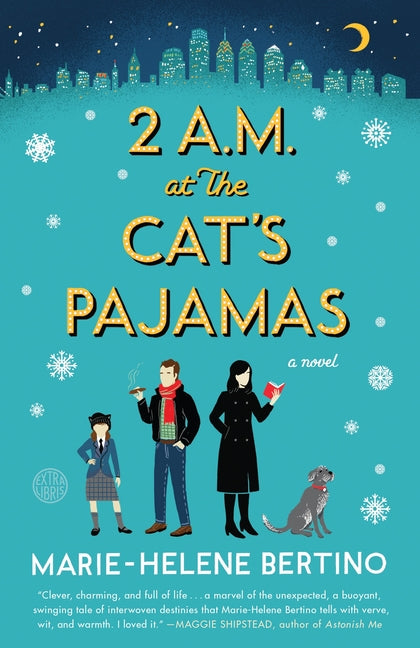 2 A.M. at the Cat's Pajamas -- Marie-Helene Bertino, Paperback