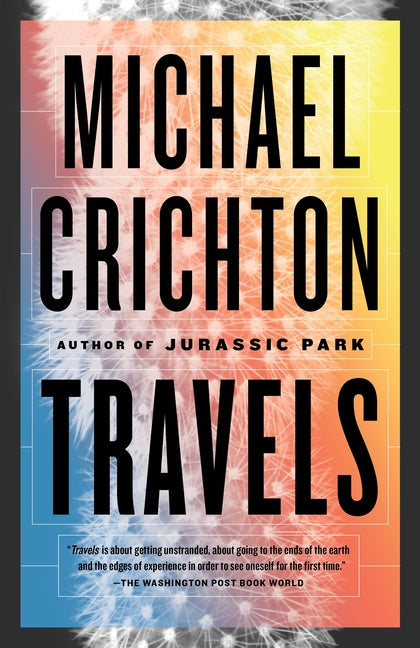 Travels -- Michael Crichton, Paperback