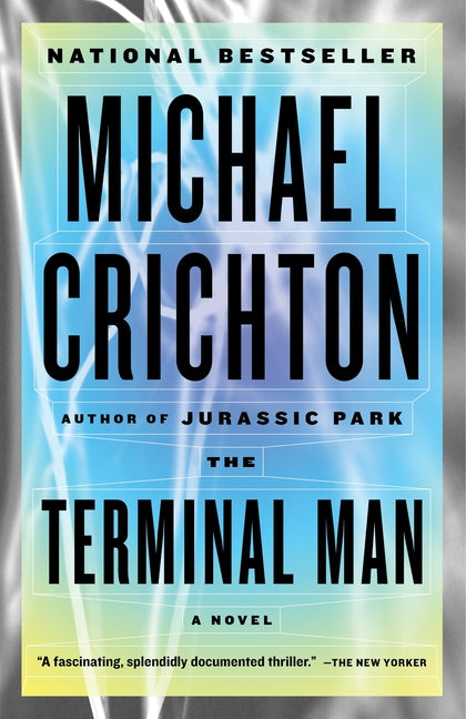 The Terminal Man -- Michael Crichton, Paperback