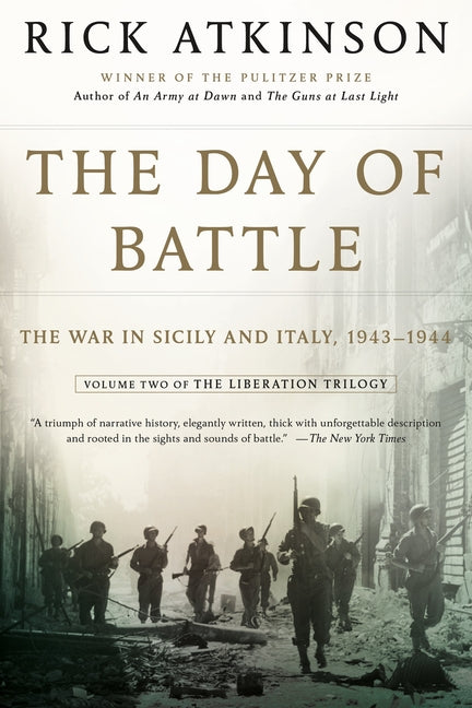 Day of Battle -- Rick Atkinson, Paperback