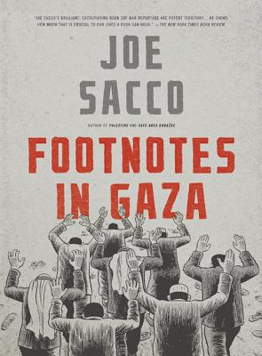 Footnotes in Gaza -- Joe Sacco, Paperback