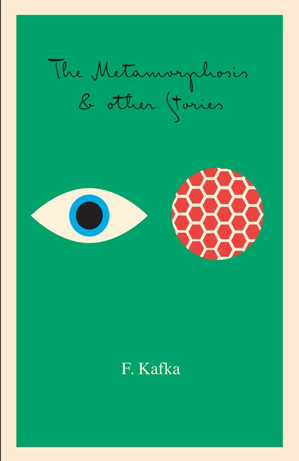 The Metamorphosis: And Other Stories -- Franz Kafka, Paperback