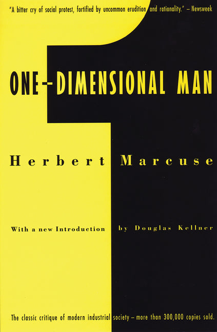 One-Dimensional Man: Studies in the Ideology of Advanced Industrial Society -- Herbert Marcuse, Paperback