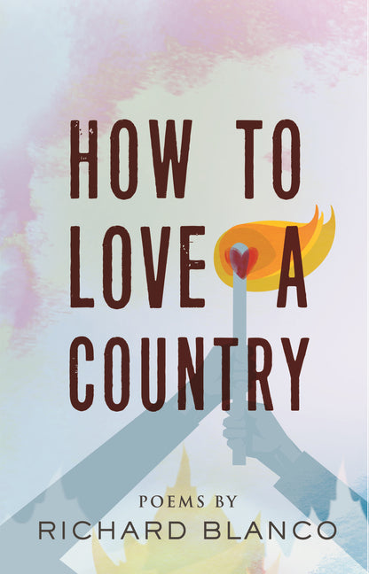 How to Love a Country: Poems -- Richard Blanco, Paperback