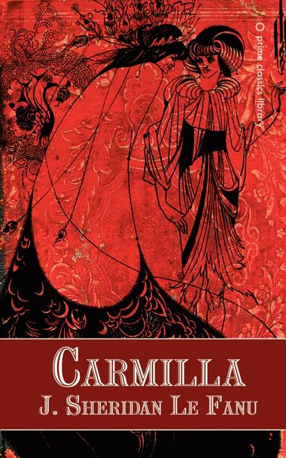 Carmilla -- Joseph Sheridan Le Fanu, Paperback