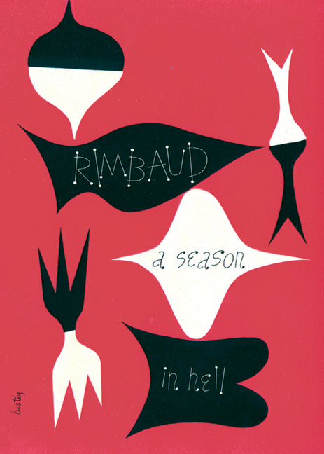 A Season in Hell & the Drunken Boat -- Arthur Rimbaud, Paperback