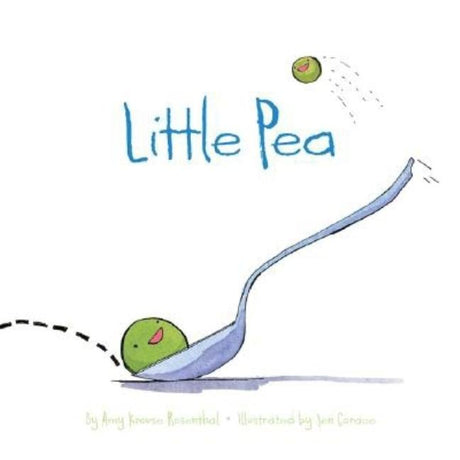 Little Pea: (Children's Book, Books for Baby, Books about Picky Eaters, Board Books for Kids) -- Amy Krouse Rosenthal, Hardcover