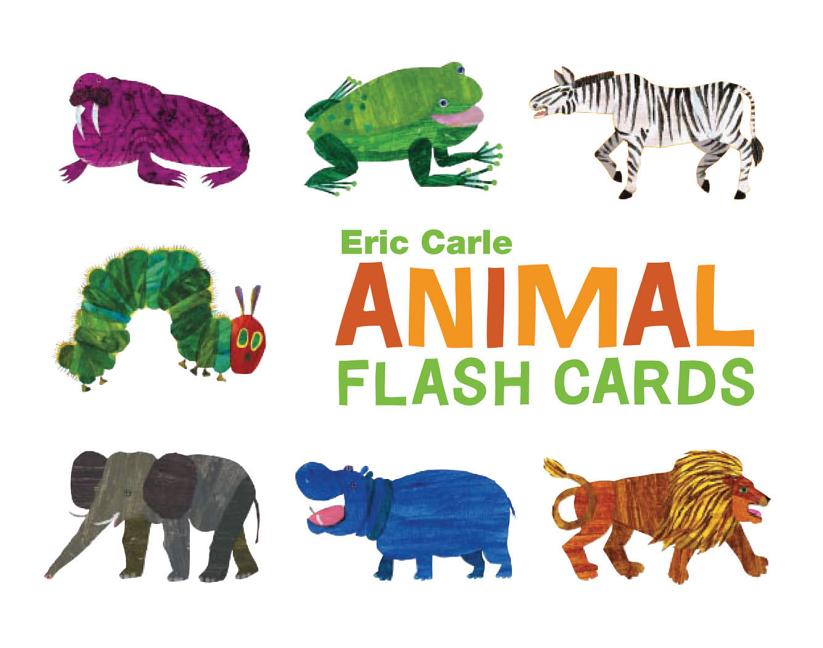 The World of Eric Carle(tm) Eric Carle Animal Flash Cards: (Toddler Flashcards for Kids, Animal ABC Baby Books) -- Chronicle Books, Other