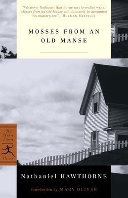 Mosses from an Old Manse -- Nathaniel Hawthorne, Paperback