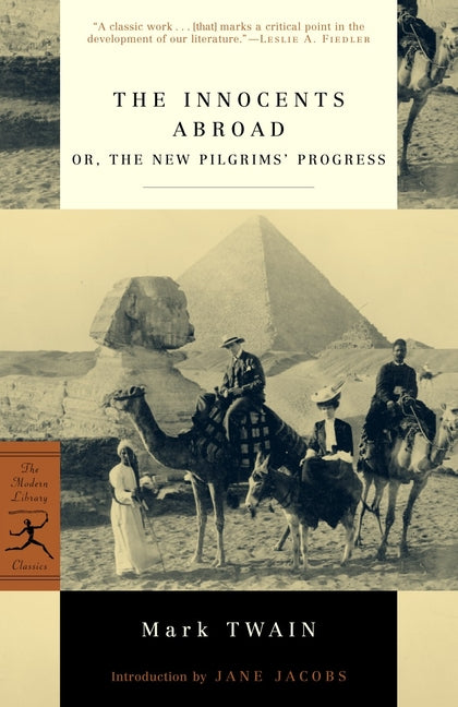 The Innocents Abroad: or, The New Pilgrims' Progress -- Mark Twain, Paperback