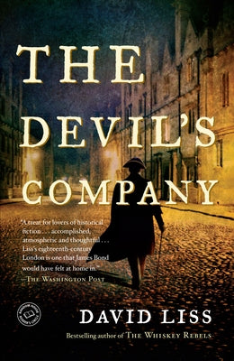 The Devil's Company -- David Liss, Paperback