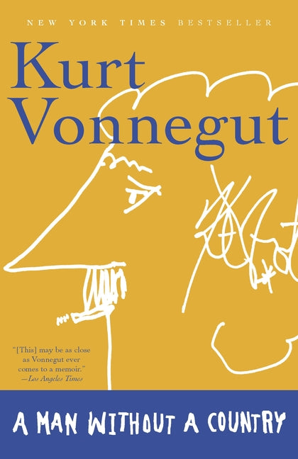 A Man Without a Country -- Kurt Vonnegut, Paperback