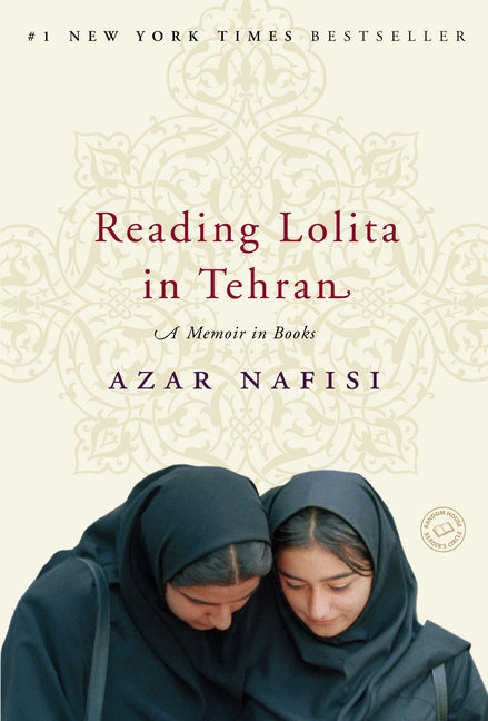 Reading Lolita in Tehran: A Memoir in Books -- Azar Nafisi, Paperback