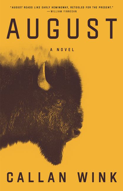 August -- Callan Wink, Paperback