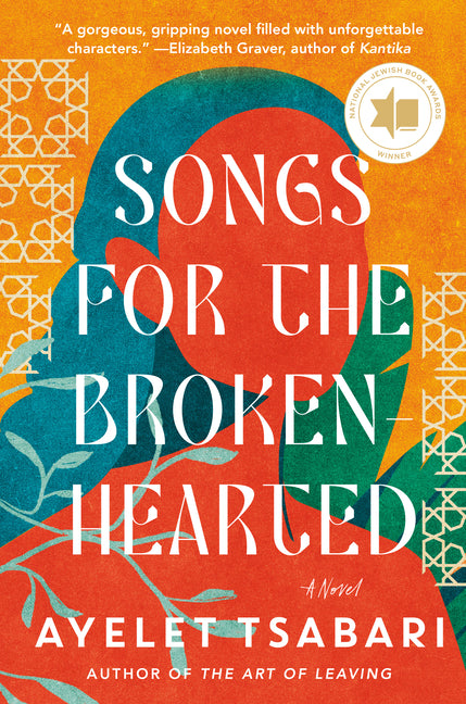 Songs for the Brokenhearted -- Ayelet Tsabari, Paperback