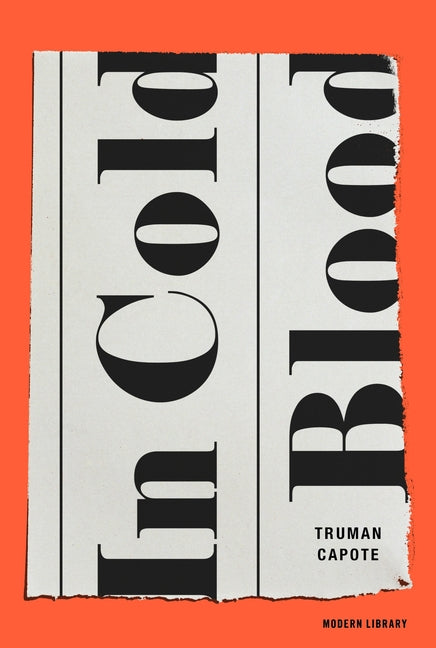 In Cold Blood -- Truman Capote, Hardcover