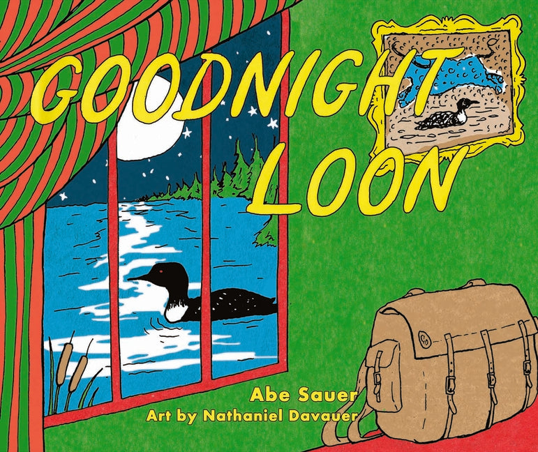 Goodnight Loon -- Abe Sauer, Hardcover