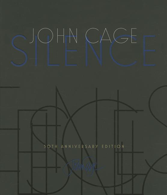 Silence: Lectures and Writings -- John Cage, Paperback