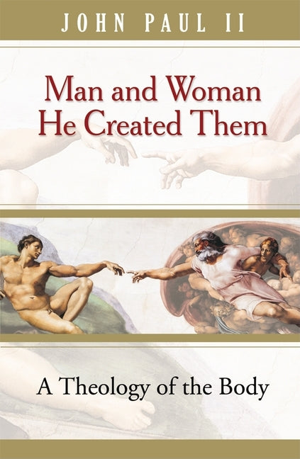 Man & Woman He Created Them (Tob) -- John Paul II, Paperback