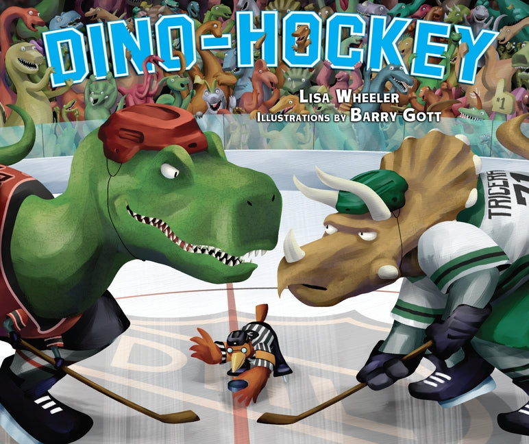 Dino-Hockey -- Lisa Wheeler, Hardcover