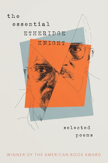 The Essential Etheridge Knight -- Etheridge Knight, Paperback