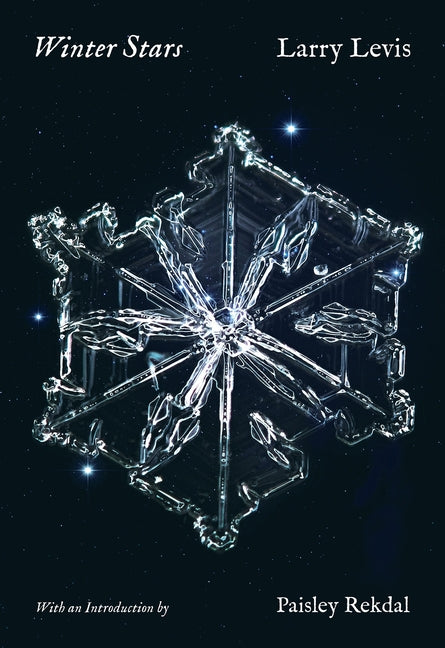 Winter Stars: Revised Edition -- Larry Levis, Paperback