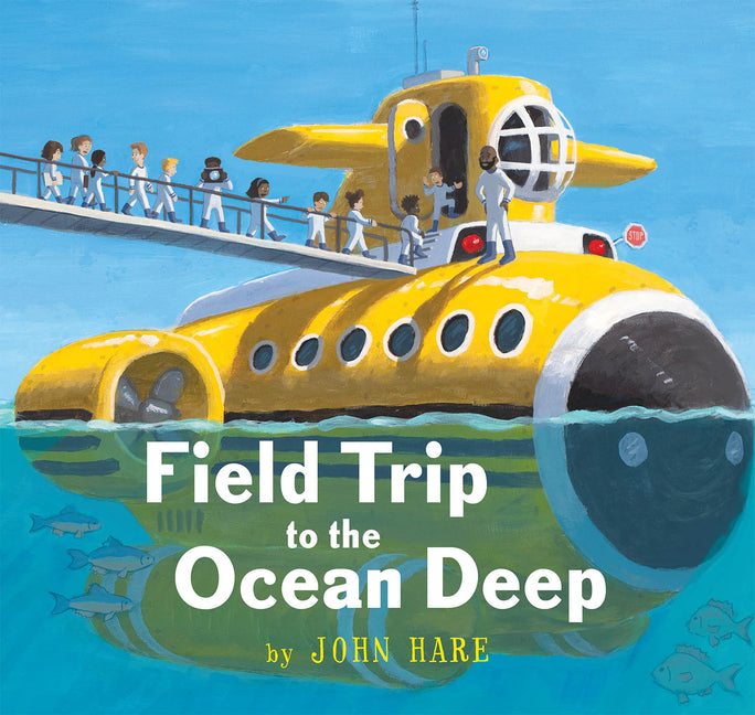 Field Trip to the Ocean Deep -- John Hare, Hardcover