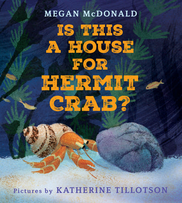 Is This a House for Hermit Crab? -- Megan McDonald, Hardcover