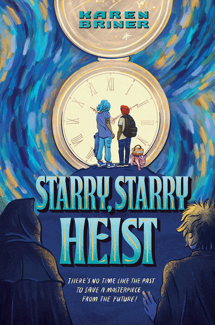 Starry, Starry Heist -- Karen Briner, Hardcover