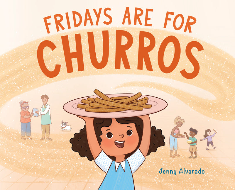 Fridays Are for Churros -- Jenny Alvarado, Hardcover