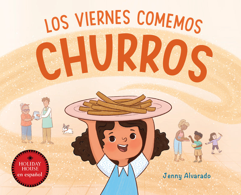 Los Viernes Comemos Churros -- Jenny Alvarado, Hardcover