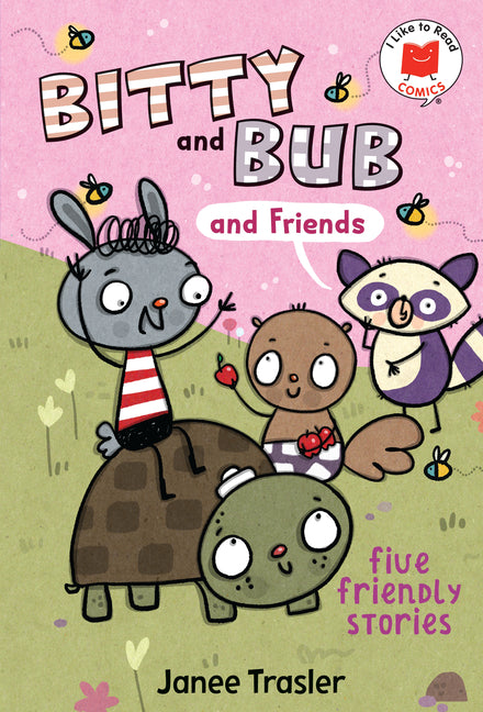 Bitty and Bub and Friends -- Janee Trasler, Hardcover