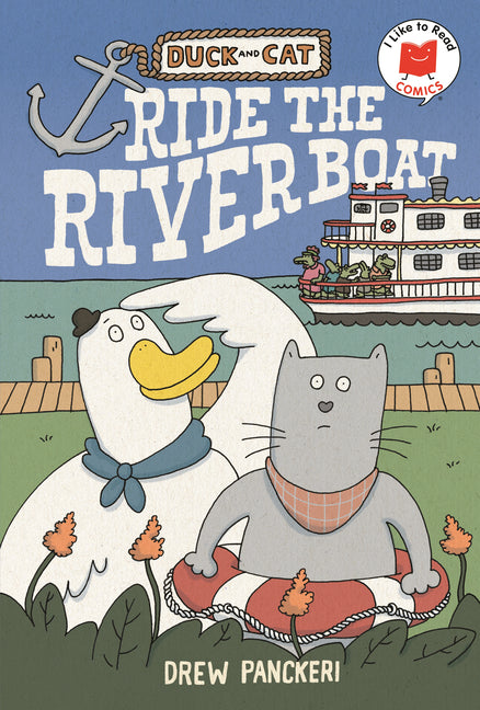 Duck and Cat Ride the Riverboat -- Drew Panckeri, Hardcover