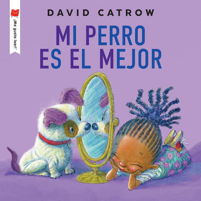 Mi Perro Es El Mejor -- David Catrow, Paperback